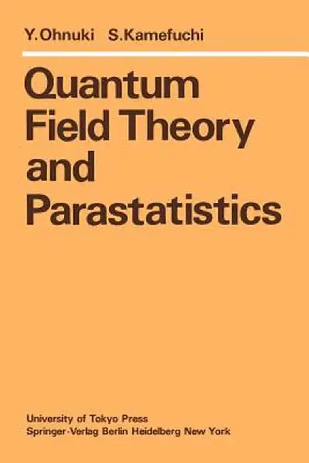 Quantum Field Theory and Parastatistics by Y. Ohnuki