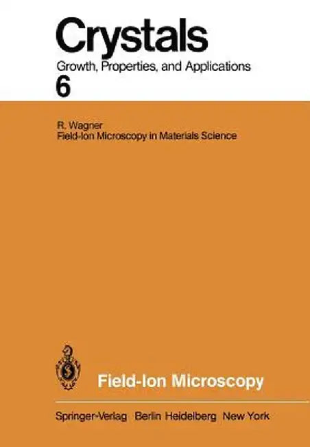 Field-Ion Microscopy by R. Wagner