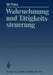 Wahrnehmung Und Tätigkeitssteuerung by Wolfgang Prinz