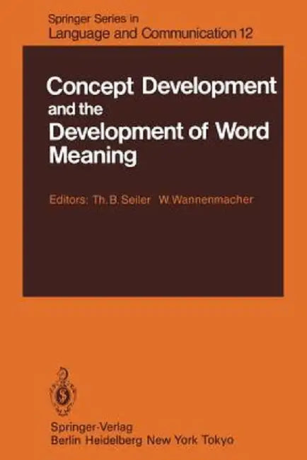 Concept Development and the Development of Word Meaning by T. B. Seiler