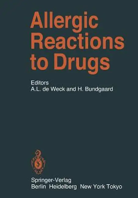 Allergic Reactions to Drugs by Alain L. De Weck