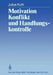 Motivation, Konflikt Und Handlungskontrolle by J. Kuhl