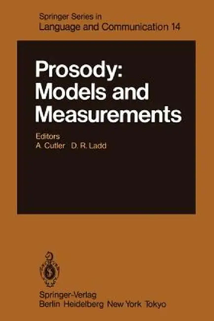 Prosody: Models and Measurements by A. Cutler