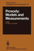 Prosody: Models and Measurements by A. Cutler