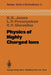 Physics of Highly Charged Ions by R. K. Janev