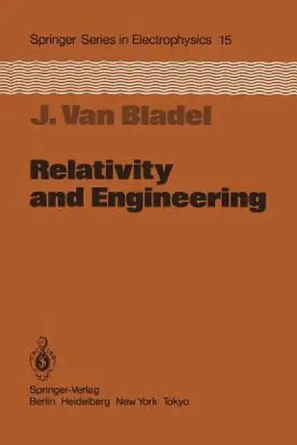 Relativity and Engineering by Jean Van Bladel