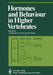 Hormones and Behaviour in Higher Vertebrates by J. Balthazart