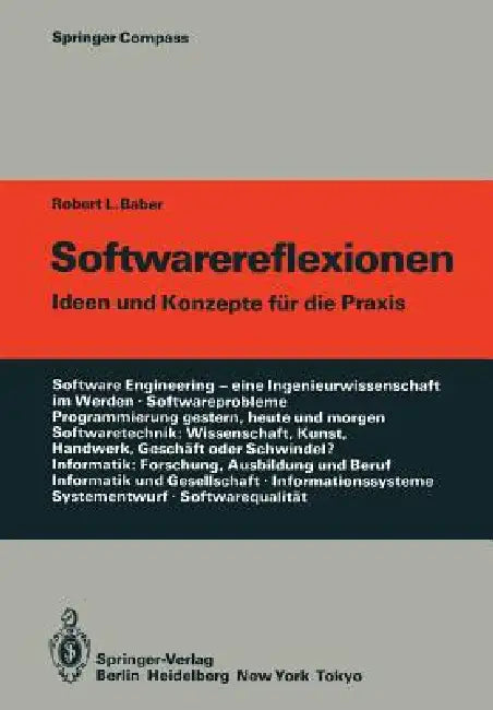 Softwarereflexionen: Ideen Und Konzepte Für Die PRAXIS by Robert L. Baber, Erdmuthe Raufelder