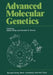 Advanced Molecular Genetics by Alfred Pühler