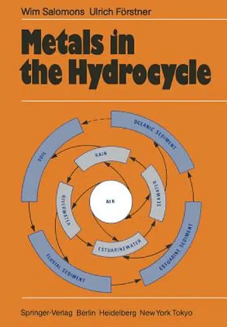 Metals in the Hydrocycle by Wim Salomons