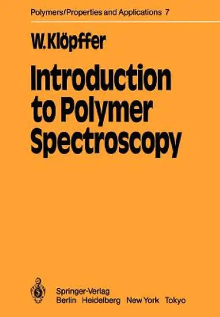 Introduction to Polymer Spectroscopy by W. Klöpffer