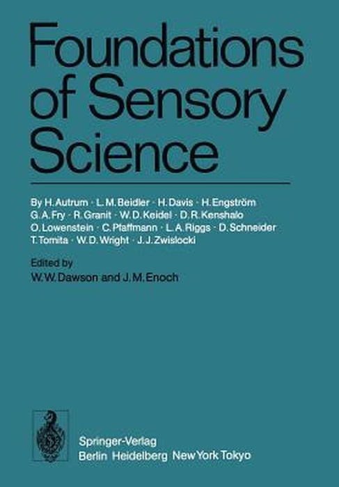 Foundations of Sensory Science by H. Autrum