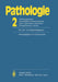 Pathologie: Ein Lehr- Und Nachschlagebuch: 2 Verdauungsorgane Einschließlich Exokrines Pankreas Leber Gallenwege Peritoneum Retroperitoneum Hernien by W. Remmele, U. Bettendorf, O. Klinge