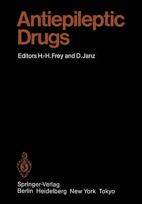 Antiepileptic Drugs by Hans-Hasso Frey