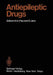 Antiepileptic Drugs by Hans-Hasso Frey