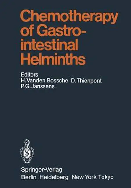Chemotherapy of Gastrointestinal Helminths by H. Vanden Bossche