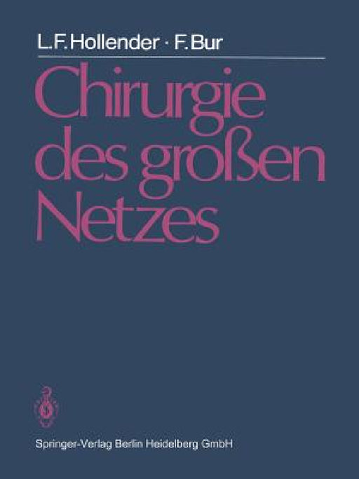 Chirurgie Des Großen Netzes by L. F. Hollender, A. Sicard, H. Amberger