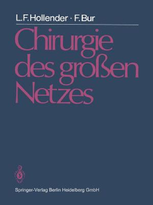 Chirurgie Des Großen Netzes by L. F. Hollender, A. Sicard, H. Amberger