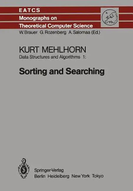 Data Structures and Algorithms 1: Sorting and Searching by K. Mehlhorn