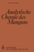 Analytische Chemie Des Mangans by O. G. Koch, Wilhelm Fresenius