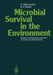 Microbial Survival in the Environment: Bacteria and Rickettsiae Important in Human and Animal Health by E. Mitscherlich