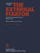 The External Fixator: Ao/Asif-Threaded Rod System Spine-Fixator by B. G. Weber