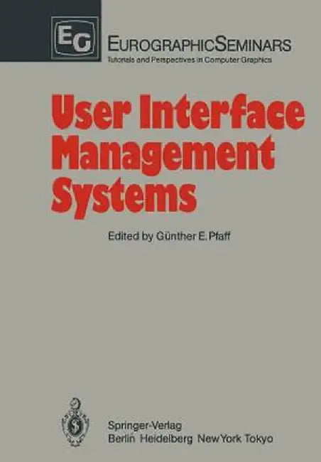 User Interface Management Systems: Proceedings of the Workshop on User Interface Management Systems Held in Seeheim, Frg, November 1-3, 1983 by Günther E. Pfaff