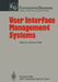 User Interface Management Systems: Proceedings of the Workshop on User Interface Management Systems Held in Seeheim, Frg, November 1-3, 1983 by Günther E. Pfaff