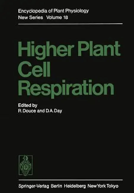 Higher Plant Cell Respiration by R. Douce