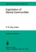 Exploitation of Marine Communities: Report of the Dahlem Workshop on Exploitation of Marine Communities Berlin 1984, April 1-6 by Robert May
