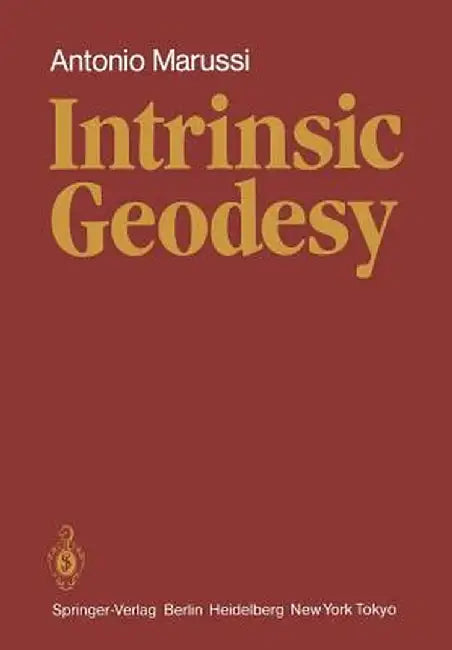 Intrinsic Geodesy by A. Marussi
