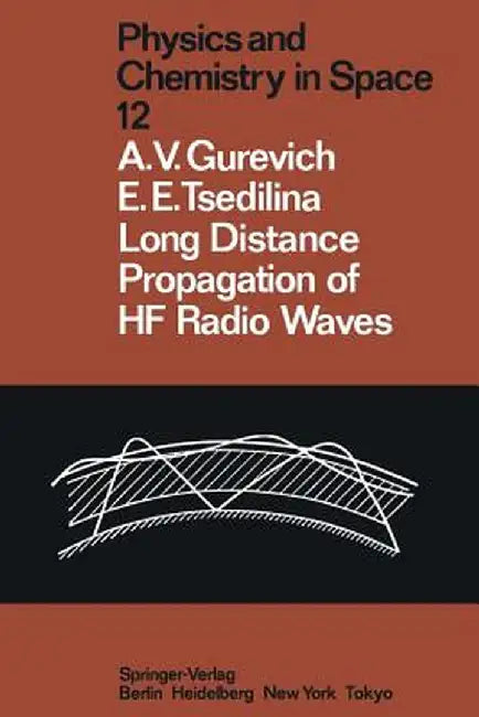 Long Distance Propagation of Hf Radio Waves by Alexander V. Gurevich
