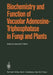 Biochemistry and Function of Vacuolar Adenosine-Triphosphatase in Fungi and Plants by B. P. Marin