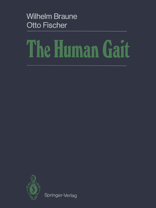 The Human Gait by Wilhelm Braune