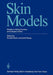 Skin Models: Models to Study Function and Disease of Skin by Ronald Marks