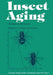Insect Aging: Strategies and Mechanisms by Klaus-Günter Collatz