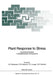 Plant Response to Stress: Functional Analysis in Mediterranean Ecosystems by John D. Tenhunen