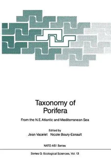 Taxonomy of Porifera: From the N.E. Atlantic and Mediterranean Sea by Jean Vacelet