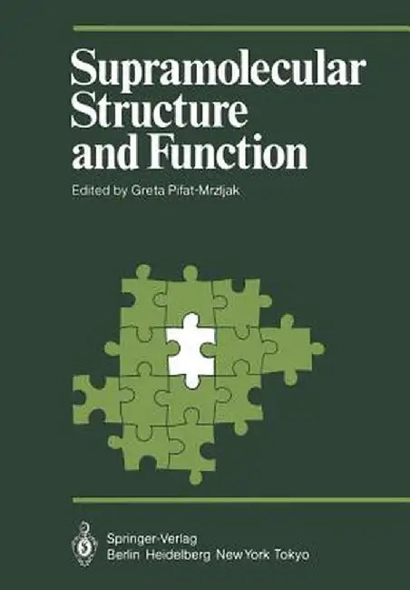 Supramolecular Structure and Function by Greta Pifat-Mrzljak