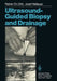 Ultrasound-Guided Biopsy and Drainage by G. Pedio
