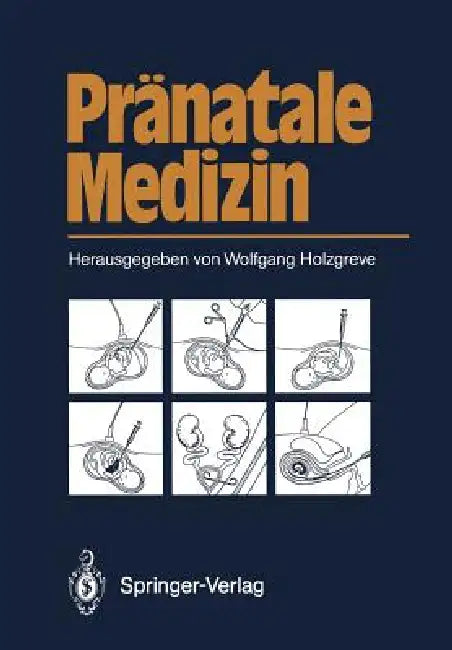 Pränatale Medizin by Wolfgang Holzgreve, Frauke Beller, I. Anton-Lamprecht