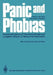 Panic and Phobias: Empirical Evidence of Theoretical Models and Longterm Effects of Behavioral Treatments by Iver Hand