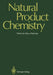 Natural Product Chemistry: Proceedings of the First International Symposium and Pakistan-U.S. Binational Workshop, Karachi, Pakistan by T. I. Atta-Ur-Rahman