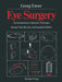 Eye Surgery: An Introduction to Operative Technique by Terry C. Telger
