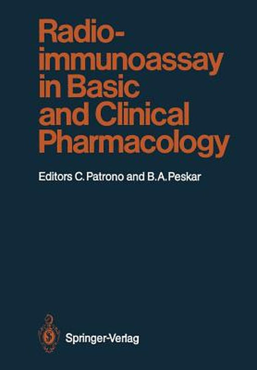 Radioimmunoassay in Basic and Clinical Pharmacology by Carlo Patrono