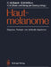 Hautmelanome: Diagnose, Therapie Und Weltweite Ergebnisse by H. Shaw, Charles M. Balch, P. Hermanek