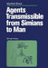 Agents Transmissible from Simians to Man by Manfred Brack