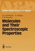 Molecules and Their Spectroscopic Properties by Sergei V. Khristenko