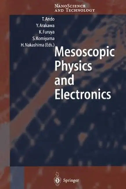 Mesoscopic Physics and Electronics by Tsuneya Ando