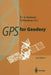 GPS for Geodesy by Peter J. G. Teunissen